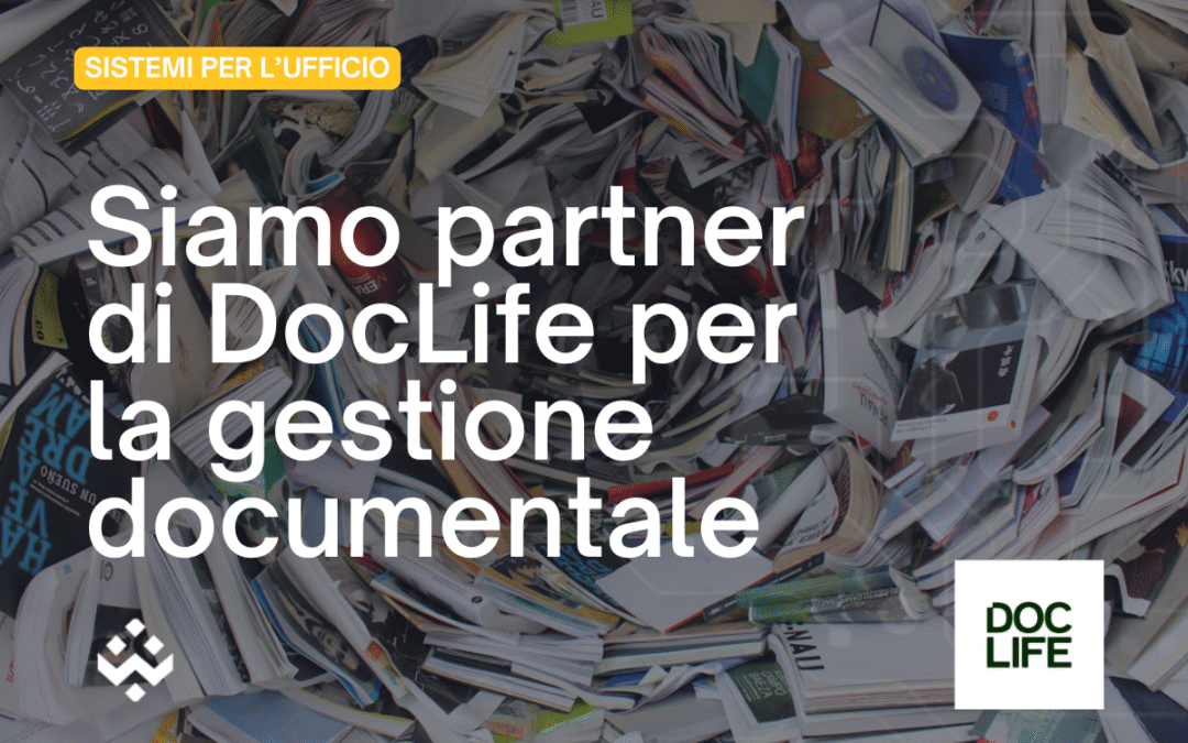 Software gestione documentale: DocLife (Horsa) nel portfolio Lariocopy